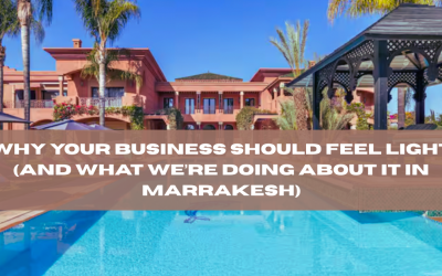 Why Your Business Should Feel Light (And What We’re Doing About It in Marrakesh)